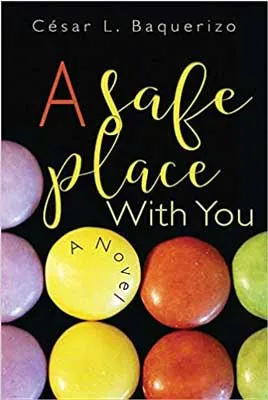 A Safe Place With You by Cesar L Baquerizo book cover with purple, yellow, red, and green balls