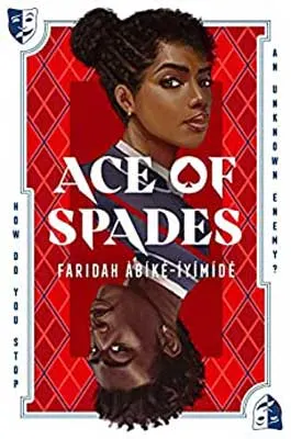 Ace Of Spades by Faridah Àbíké-Íyímídé book cover with Black male and female's busts mirrored like a playing card