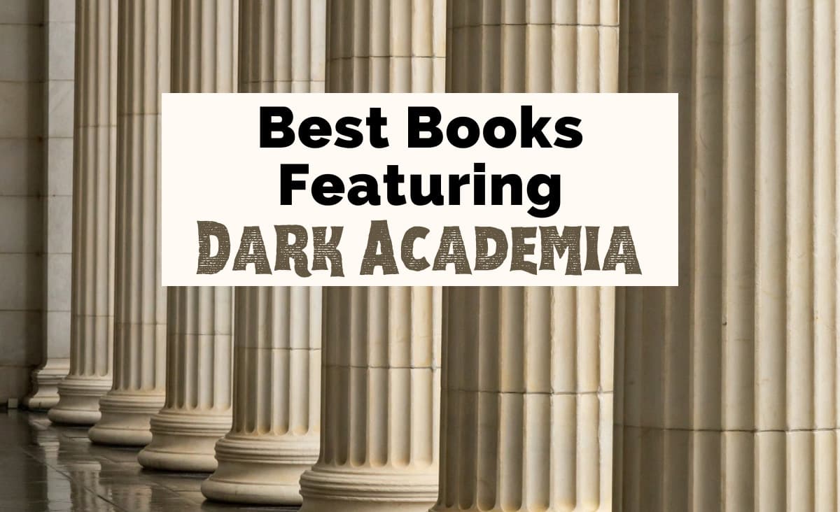 31 Best Dark Academia Books To Get Your Heart Racing