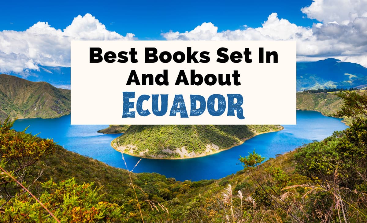 13 Important Books About Ecuador