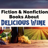 Best Books About Wine and Wine Novels with picture of wine barrel, red and white wine glass, and vineyard with the sun setting