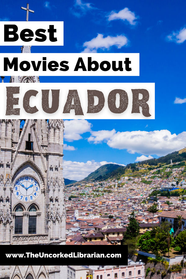 Ecuadorian Movies And Movies Filmed In Ecuador Pinterest pin with photo of basilica del voto nacional and the city below