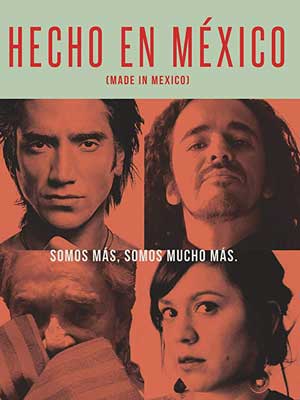 Made in Mexico Movie Poster with four squares with three men and one woman's face
