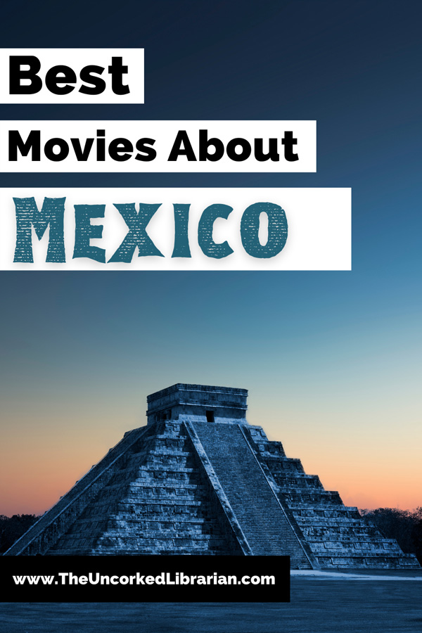 Mexico Movies and Books Set In Mexico Pinterest Pin with Chichen Itza temple with sun rising or setting