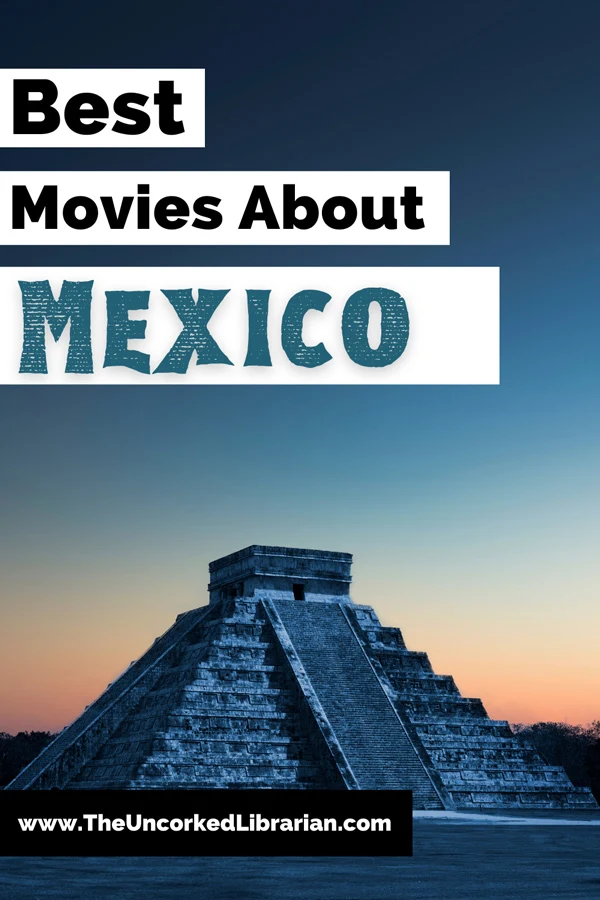 Mexico Movies and Books Set In Mexico Pinterest Pin with Chichen Itza temple with sun rising or setting