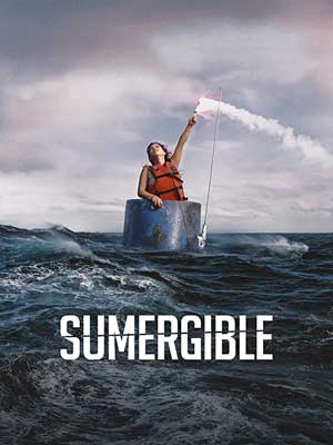 Sumergible Movie Poster with person in life jacket waving outside of a submarine like hole floating in dark water