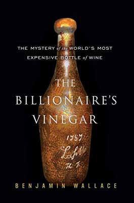The Billionaire’s Vinegar by Benjamin Wallace book cover with orange brown wine bottle