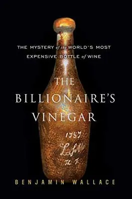 The Billionaire’s Vinegar by Benjamin Wallace book cover with orange brown wine bottle