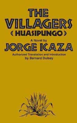 The Villagers by Jorge Icaza book cover with yellow background