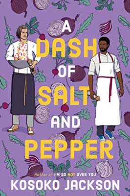 A Dash of Salt and Pepper by Kosoko Jackson book cover with two chef on purple background with veggies all around them