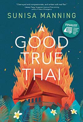 A Good True Thai by Sunisa Manning book cover with orange brown house and flames coming up over night sky