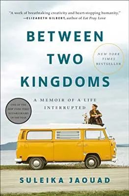 Between Two Kingdoms by Suleika Jaouad book cover with person sitting on yellow van