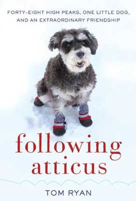 Following Atticus by Tom Ryan book cover with small dog wearing hiking booties