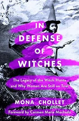 In Defense of Witches by Mona Chollet, translated by Sophie R. Lewis book cover with witch and purple squiggly line behind title