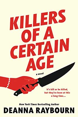 Killers of a Certain Age by Deanna Raybourn book cover with red hand holding black knife on cream colored background
