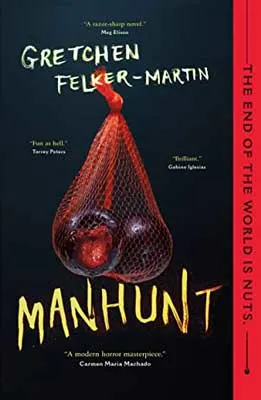 Manhunt by Gretchen Felker-Martin book cover with balls in red net