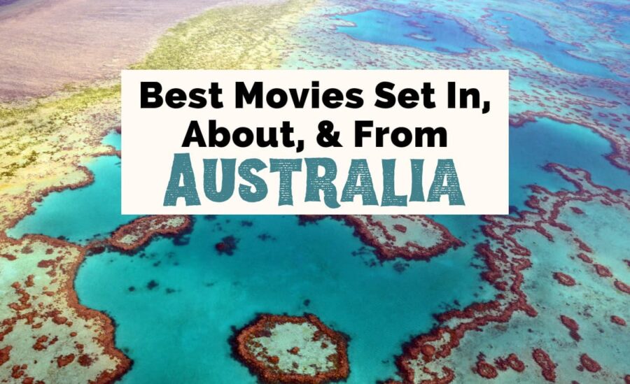 Movies About Australia and Australian Films with Great Barrier Reef from sky with blue, green, and turquoise water