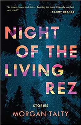 Night of the Living Rez by Morgan Talty book cover with blue background and trees
