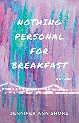 Nothing Personal For Breakfast by Jennifer Ann Shore book cover with pink, green, purple and blue pastels with New York lit bridge
