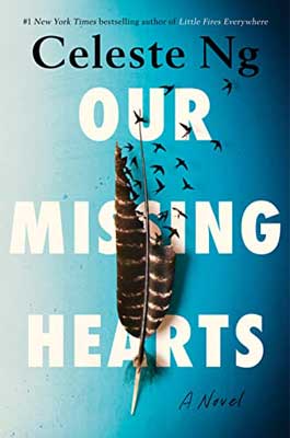 Our Missing Hearts by Celeste Ng book cover with feather and top breaking into little flying birds
