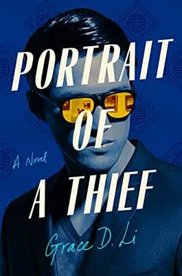 Portrait of a Thief by Grace D. Li book cover with man wearing yellow tinted sunglasses on blue background