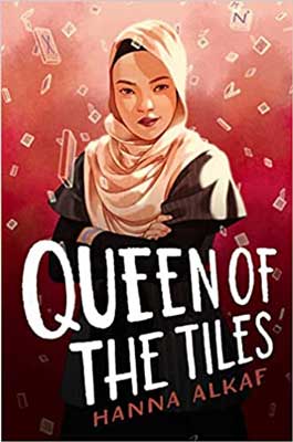 Queen of the Tiles by Hanna Alkaf book cover with woman wearing head scarf and letter tiles floating around her