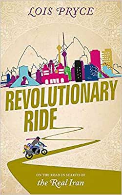Revolutionary Ride by Lois Pryce book cover with person on bike riding into illustrated mountains and city