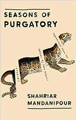 Seasons of Purgatory by Shahriar Mandanipour book cover with tiger on beige background