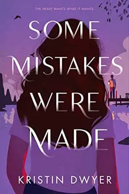 Some Mistakes Were Made by Kristin Dwyer book cover with back of woman's head with long dark hair and purple background