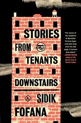 Stories from the Tenants Downstairs by Sidik Fofana book cover with skyscrapper brick building with windows