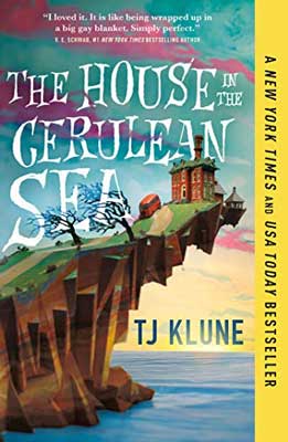 The House in the Cerulean Sea by TJ Klune book cover with house on edge of illustrated cliff and blue and purple sky