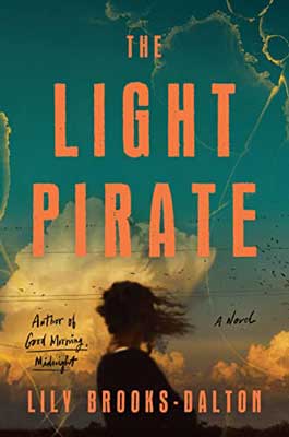 The Light Pirate by Lily Brooks-Dalton book cover with person with blowing hair facing cloud