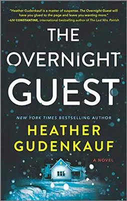The Overnight Guest by Heather Gudenkauf book cover with house in dark