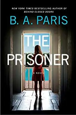 The Prisoner by B. A. Paris book cover with woman in dress looking out over balcony at water