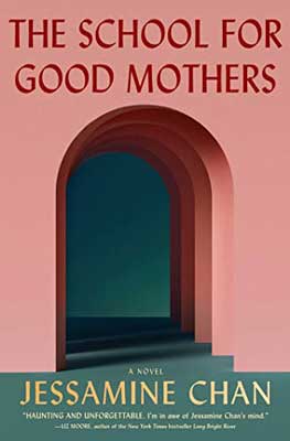 The School for Good Mothers by Jessamine Chan book cover with green doorway in pink building