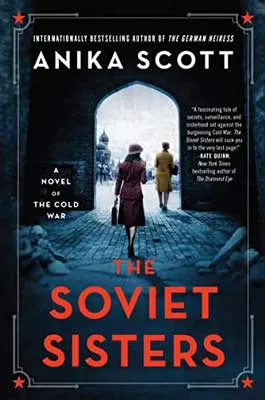 The Soviet Sisters by Anika Scott book cover with woman carrying briefcase walking outside from dark space
