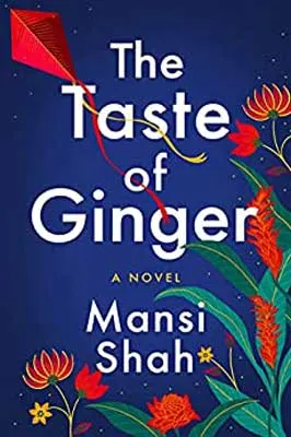 The Taste of Ginger by Mansi Shah book cover with red flowers, green stems, and deep blue background