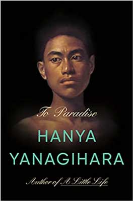 To Paradise by Hanya Yanagihara book cover with Black person's face looking off to side on black background