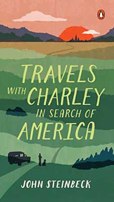 Travels with Charley by John Steinbeck book cover with ombre green landscape and illustrated car with person standing near it