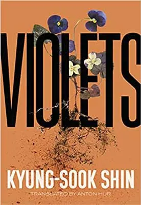 Violets by Shin Kyung-sook book cover with yellow and purple flowers on orange background