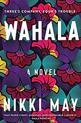 Wahala by Nikki May book cover with purple, red, and pink flowers and green stems