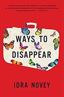 Ways to Disappear by Idra Novey book cover with white suitcase with colorful butterflies on red background