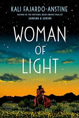 Woman of Light by Kali Fajardo-Anstine book cover with person standing under blue, green and yellow night sky