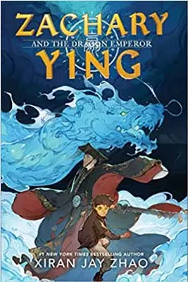 Zachary Ying and the Dragon Emperor by Xiran Jay Zhao illustrated book cover with dragon