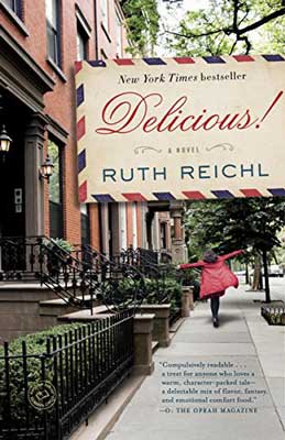 Delicious! By Ruth Reichl book cover with person walking down residential sidewalk with arms out