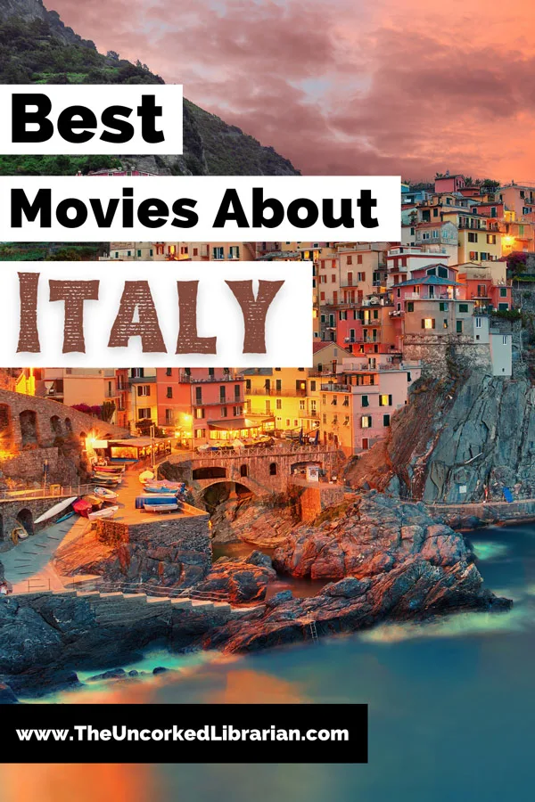 Movies Set In Italy and Best Italian Movies Pinterest Pin with Cinque Terre at sunset with buildings on cliff
