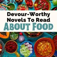 Novels About Food and Food Fiction Books with photo of bowls of fruits and veggies on turquoise table