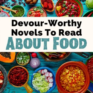 Novels About Food and Food Fiction Books with photo of bowls of fruits and veggies on turquoise table
