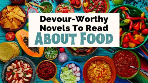 Novels About Food and Food Fiction Books with photo of bowls of fruits and veggies on turquoise table