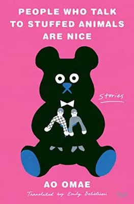 People Who Talk To Stuffed Animals Are Nice by Ao Omae book cover with black teddy bear holding two people and pink background